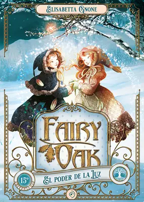 Fairy Oak 3. Il potere della luce - Fairy Oak 3. El Poder de la Luz