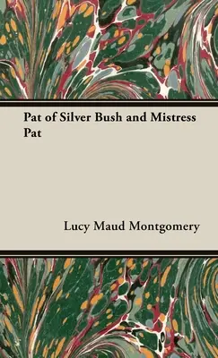 Pat di Silver Bush e Mistress Pat - Pat of Silver Bush and Mistress Pat