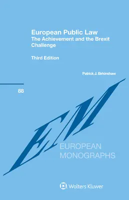 Diritto pubblico europeo: La realizzazione e la sfida della Brexit - European Public Law: The Achievement and the Brexit Challenge