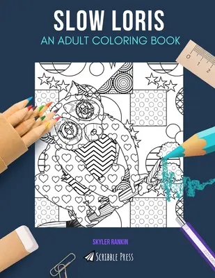 Loris lento: UN LIBRO DA COLORARE PER ADULTI: Un libro da colorare di Loris lento per adulti - Slow Loris: AN ADULT COLORING BOOK: A Slow Loris Coloring Book For Adults