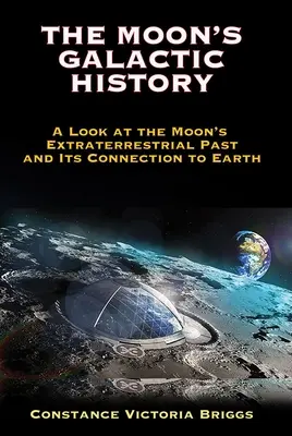 La storia galattica della Luna: Uno sguardo al passato extraterrestre della Luna e al suo legame con la Terra - The Moon's Galactic History: A Look at the Moon's Extraterrestrial Past and Its Connection to Earth
