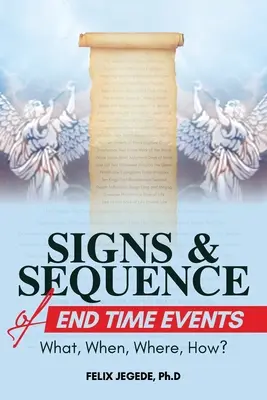 Segni e sequenze della fine dei tempi: Cosa, quando, dove, come? - Signs and Sequence of End Times: What, When, Where, How?