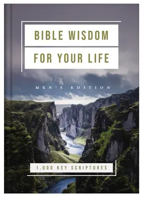 Saggezza biblica per la tua vita: Edizione per uomini: 1.000 Scritture chiave - Bible Wisdom for Your Life: Men's Edition: 1,000 Key Scriptures