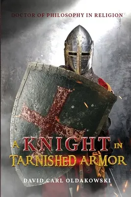 Un cavaliere in un'armatura macchiata - A Knight in Tarnished Armor