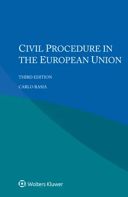 La procedura civile nell'Unione europea - Civil Procedure in the European Union