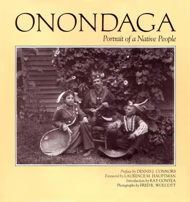 Onondaga: ritratto di un popolo nativo - Onondaga: Portrait of a Native People