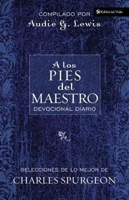 A Los Pies del Maestro: Diario devozionale - A Los Pies del Maestro: Diario Devocional