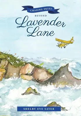 Inseguendo i cieli oltre Lavender Lane: Un seguito a: i fagioli di Lavender Lane - Chasing Skies Beyond Lavender Lane: A Sequel To: the Beans of Lavender Lane