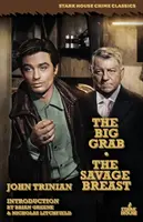 La grande presa / Il seno selvaggio - The Big Grab / The Savage Breast