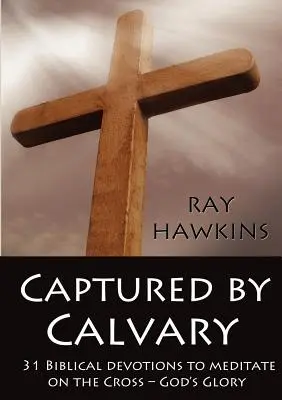 Catturato dal Calvario - Captured by Calvary
