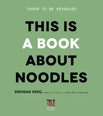 Questo è un libro sui noodles - This Is a Book about Noodles