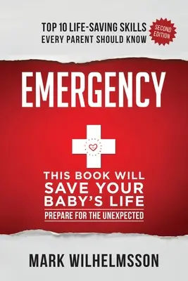 Emergenza: Questo libro salverà la vita del vostro bambino - Emergency: This Book Will Save Your Baby's Life