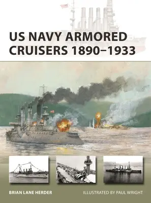 Incrociatori corazzati della Marina USA 1890-1933 - US Navy Armored Cruisers 1890-1933