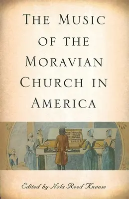 La musica della Chiesa Moravia in America - The Music of the Moravian Church in America