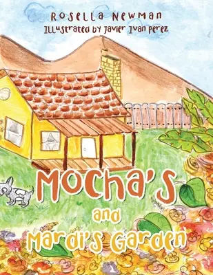 Il giardino di Moka e Mardi - Mocha's and Mardi's Garden