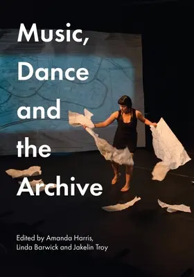 Musica, danza e archivio - Music, Dance and the Archive