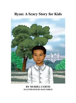 Ryan: una storia spaventosa per i bambini - Ryan: A Scary Story for Kids