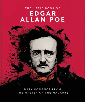 Il piccolo libro di Edgar Allan Poe: arguzia e saggezza dal maestro del macabro - The Little Book of Edgar Allan Poe: Wit and Wisdom from the Master of the Macabre