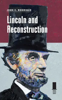 Lincoln e la ricostruzione - Lincoln and Reconstruction