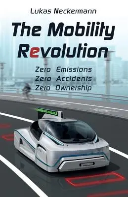 La rivoluzione della mobilità - The Mobility Revolution