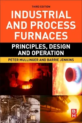 Forni industriali e di processo: Principi, progettazione e funzionamento - Industrial and Process Furnaces: Principles, Design and Operation