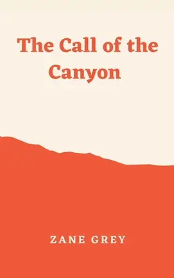 Il richiamo del Canyon - The Call of the Canyon