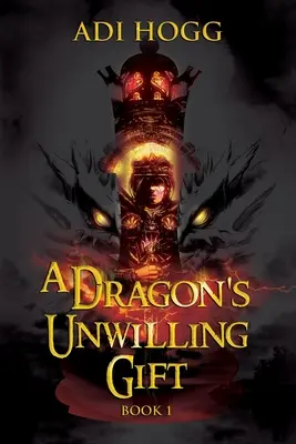 Il dono involontario di un drago - A Dragon's Unwilling Gift