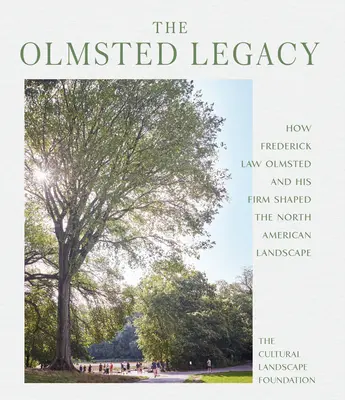 Vivere Olmsted: L'eredità duratura dei paesaggi nordamericani di Frederick Law Olmsted - Experiencing Olmsted: The Enduring Legacy of Frederick Law Olmsted's North American Landscapes