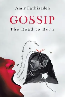 Pettegolezzi: La strada verso la rovina - Gossip: The Road to Ruin