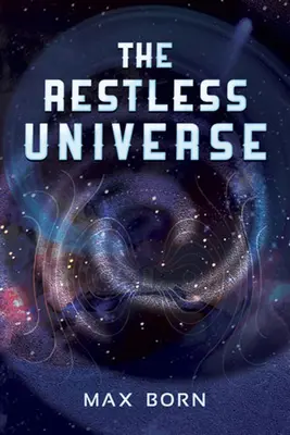 L'universo inquieto - The Restless Universe