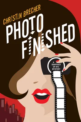 Foto finite: Un mistero intimo perfetto per l'immagine - Photo Finished: A Picture Perfect Cozy Mystery