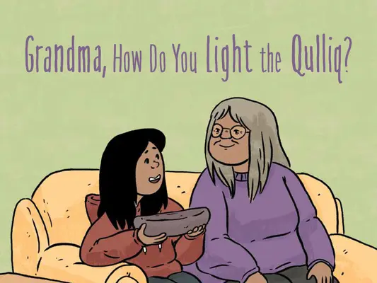 Nonna, come si accende il Qulliq? Edizione inglese - Grandma, How Do You Light the Qulliq?: English Edition
