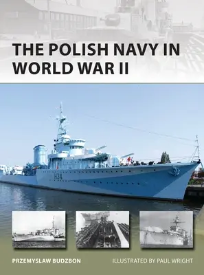 La marina polacca 1918-45: Dalla guerra polacco-sovietica alla seconda guerra mondiale - The Polish Navy 1918-45: From the Polish-Soviet War to World War II