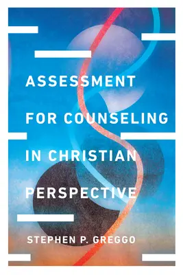Valutazione per il counseling in prospettiva cristiana - Assessment for Counseling in Christian Perspective