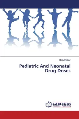 Dosi di farmaci pediatrici e neonatali - Pediatric And Neonatal Drug Doses