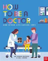 Come diventare medico e altri lavori salvavita - How to Be a Doctor and Other Life-Saving Jobs