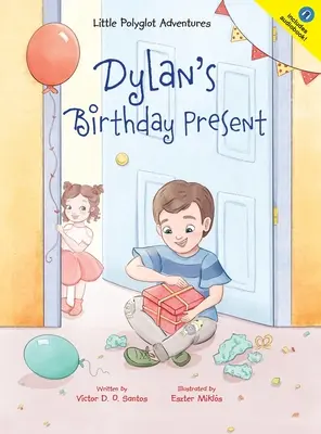 Il regalo di compleanno di Dylan - Dylan's Birthday Present