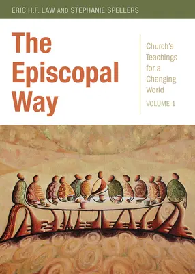 Il cammino episcopale: Insegnamenti della Chiesa per un mondo che cambia: Volume 1 - The Episcopal Way: Church's Teachings for a Changing World Series: Volume 1