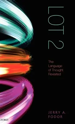 Lotto 2: Il linguaggio del pensiero rivisitato - Lot 2: The Language of Thought Revisited