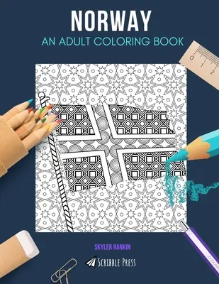 Norvegia: UN LIBRO DA COLORARE PER ADULTI: Un libro da colorare sulla Norvegia per adulti - Norway: AN ADULT COLORING BOOK: A Norway Coloring Book For Adults