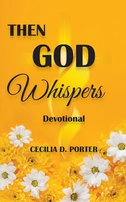 Allora Dio sussurra - Then God Whispers