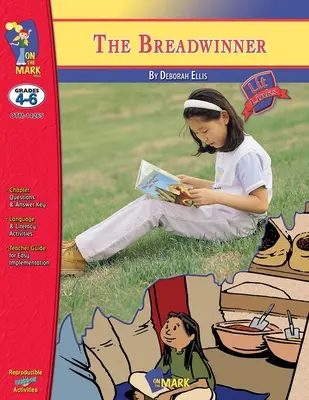 The Breadwinner, un romanzo di Deborah Ellis, studio del romanzo/collegamento con la lettura Gradi 4-6 - The Breadwinner, A novel by Deborah Ellis Novel Study/Lit Link Grades 4-6