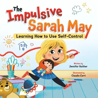 L'impulsiva Sarah May: Imparare a usare l'autocontrollo - The Impulsive Sarah May: Learning How to Use Self-Control