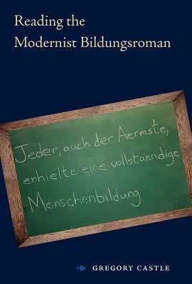 Leggere il Bildungsroman modernista - Reading the Modernist Bildungsroman