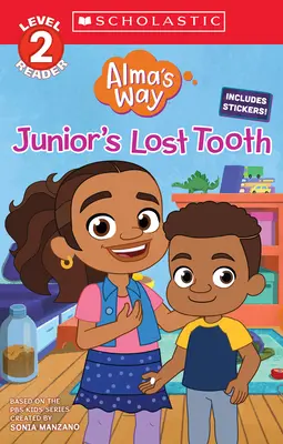 Il dente perduto di Junior (Il cammino di Alma: lettore Scholastic, livello 2) - Junior's Lost Tooth (Alma's Way: Scholastic Reader, Level 2)