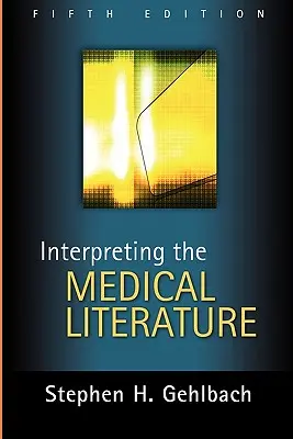 Interpretare la letteratura medica: Quinta edizione - Interpreting the Medical Literature: Fifth Edition