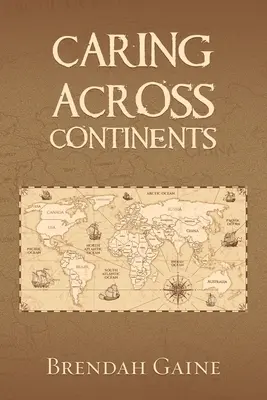 Prendersi cura attraverso i continenti - Caring Across Continents