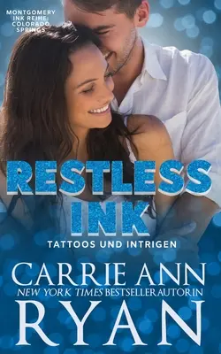 Inchiostro inquieto - Tatuaggi e intrighi - Restless Ink - Tattoos und Intrigen