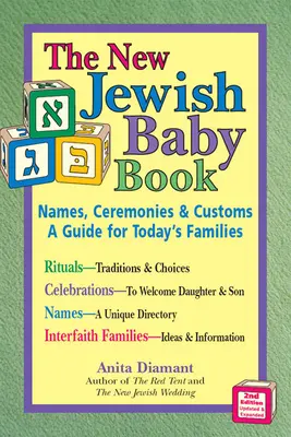 Nuovo libro ebraico per bambini (2a edizione): Nomi, cerimonie e usanze - Una guida per le famiglie di oggi - New Jewish Baby Book (2nd Edition): Names, Ceremonies & Customs--A Guide for Today's Families
