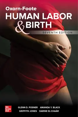 Oxorn-Foote Lavoro umano e nascita, settima edizione - Oxorn-Foote Human Labor and Birth, Seventh Edition